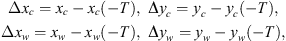 $$ \begin{array}{l}\Delta {x}_c={x}_c-{x}_c(-T),\mathrm{\enspace \Delta }{y}_c={y}_c-{y}_c(-T),\\ \Delta {x}_w={x}_w-{x}_w(-T),\mathrm{\enspace \Delta }{y}_w={y}_w-{y}_w(-T),\end{array} $$