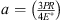 $ a=\left(\frac{3{PR}}{4{E}^{\mathrm{*}}}\right)$