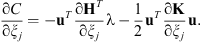 $$ \frac{\mathrm{\partial }C}{\mathrm{\partial }{\xi }_j}=-{\mathbf{u}}^T\frac{\mathrm{\partial }{\mathbf{H}}^T}{\mathrm{\partial }{\xi }_j}\mathrm{\lambda }-\frac{1}{2}{\mathbf{u}}^T\frac{\mathrm{\partial }\mathbf{K}}{\mathrm{\partial }{\xi }_j}\mathbf{u}. $$