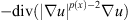 $ -\mathrm{div}(|\nabla u{|}^{p(x)-2}\nabla u)$