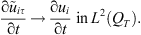 $$ \frac{\mathrm{\partial }{\mathop{u}\limits^\tilde}_{{i\tau }}}{\mathrm{\partial }t}\to \frac{\mathrm{\partial }{u}_i}{\mathrm{\partial }t}\hspace{1em}\mathrm{in}\enspace {L}^2\left({Q}_T\right). $$