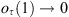 $ {o}_{\tau }(1)\to 0$