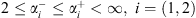 $ 2\le {\alpha }_i^{-}\le {\alpha }_i^{+}<\mathrm{\infty },i=(\mathrm{1,2})$