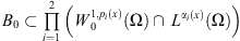 $ {B}_0\subset \prod_{\mathrm{I}=1}^2\left({W}_0^{1,{p}_i(x)}\left(\mathrm{\Omega }\right)\cap {L}^{{\alpha }_i(x)}\left(\mathrm{\Omega }\right)\right)$
