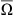 $ \overline{\mathrm{\Omega }}$