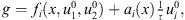 $ g={f}_i(x,{u}_1^0,{u}_2^0)+{a}_i(x)\frac{1}{\tau }{u}_i^0,$