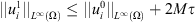$ {\Vert {u}_i^1\Vert }_{{L}^{\mathrm{\infty }}(\mathrm{\Omega })}\le {\Vert {u}_i^0\Vert }_{{L}^{\mathrm{\infty }}(\mathrm{\Omega })}+2{M\tau }$
