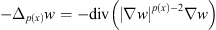 $ -{\Delta }_{p(x)}w=-\mathrm{div}\left({\left|\nabla w\right|}^{p(x)-2}\nabla w\right)$